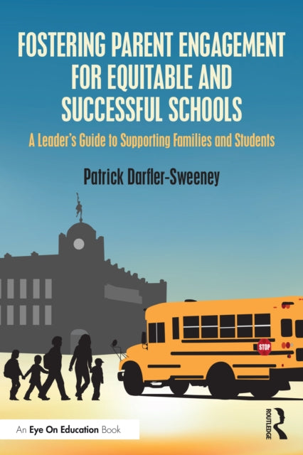 Fostering Parent Engagement for Equitable and