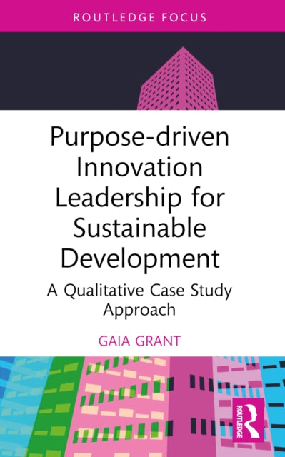 PurposeDriven Innovation Leadership for Sustainable Development