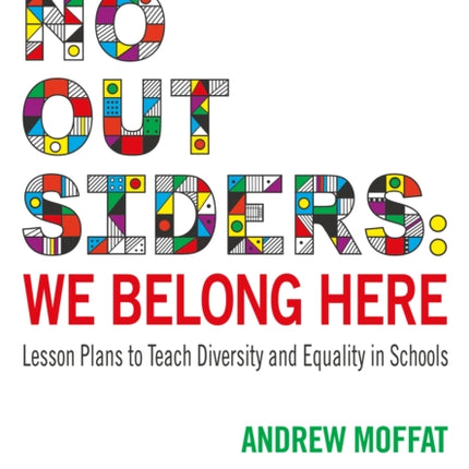 No Outsiders We Belong Here