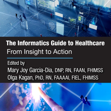 The Informatics Guide to Healthcare
