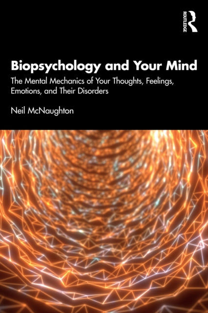 Biopsychology  Your Mind