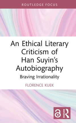 An Ethical Literary Criticism of Han Suyins