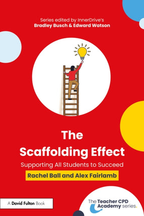 The Scaffolding Effect Supporting All Students to