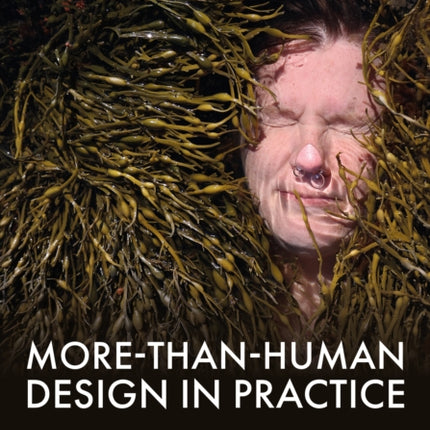 MoreThanHuman Design in Practice