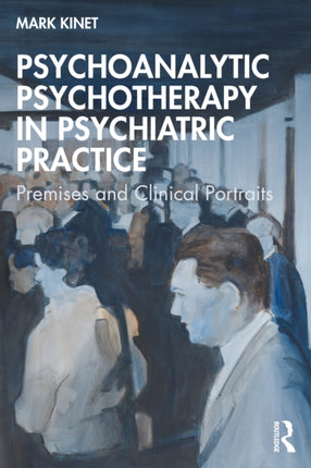 Psychoanalytic Psychotherapy in Psychiatric