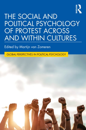 The Social and Political Psychology of Protest