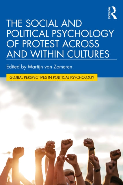 The Social and Political Psychology of Protest
