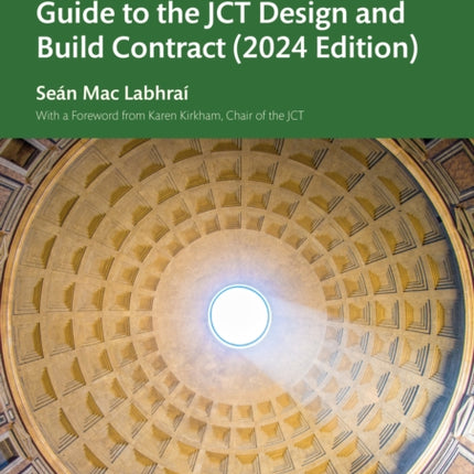 Guide to the JCT Design and Build Contract  2024