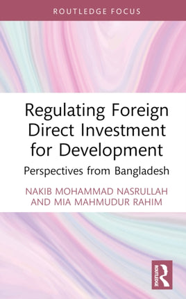 Regulating Foreign Direct Investment for