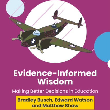 Evidence Informed Wisdom