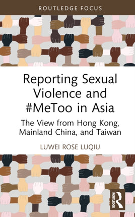 Reporting Sexual Violence and MeToo in Asia