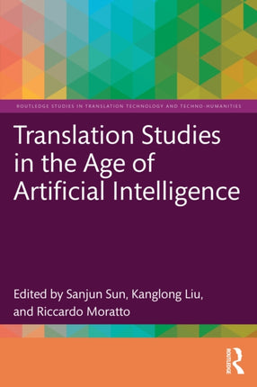 Translation Studies in the Age of Artificial