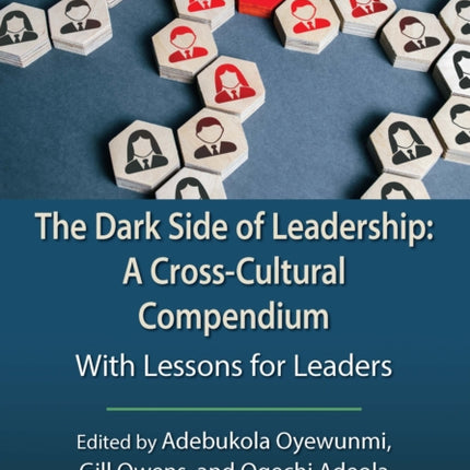 The Dark Side of Leadership A CrossCultural