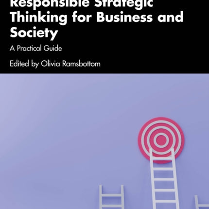 Responsible Strategic Thinking for Business and