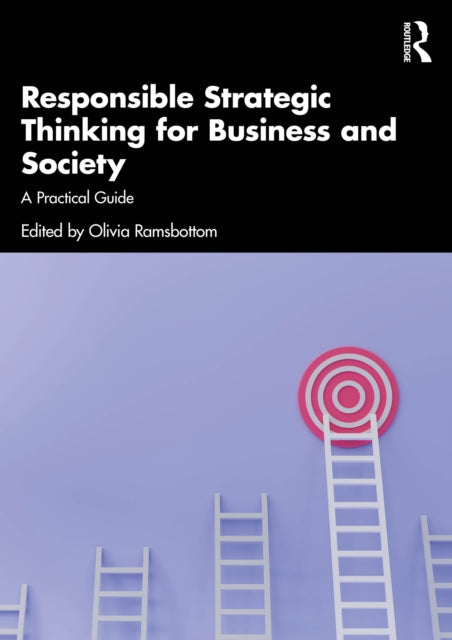 Responsible Strategic Thinking for Business and