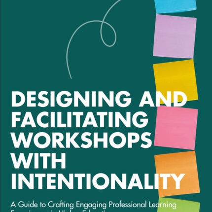 Designing and Facilitating Workshops with Intentionality