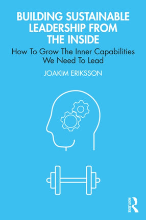 Building Sustainable Leadership from the Inside