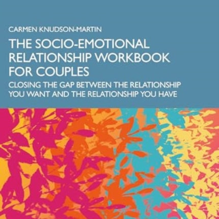 The SocioEmotional Relationship Workbook for