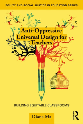 AntiOppressive Universal Design for Teachers
