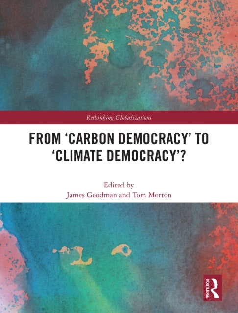 From âCarbon Democracyâ to âClimate Democracyâ