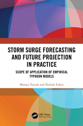 Storm Surge Forecasting and Future Projection in