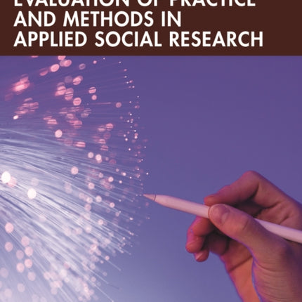 Monitoring and Evaluation of Practice and Methods