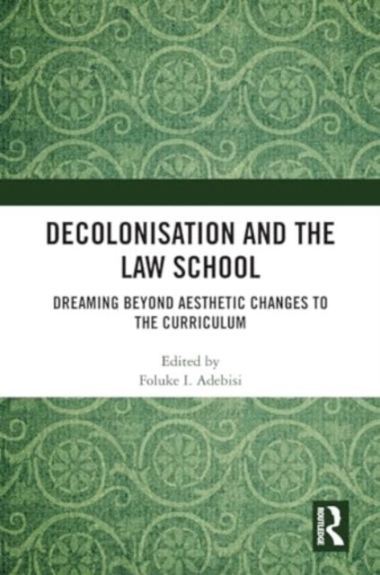 Decolonisation and the Law School