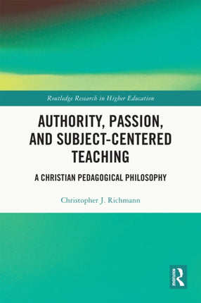 Authority Passion and SubjectedCentered Teaching