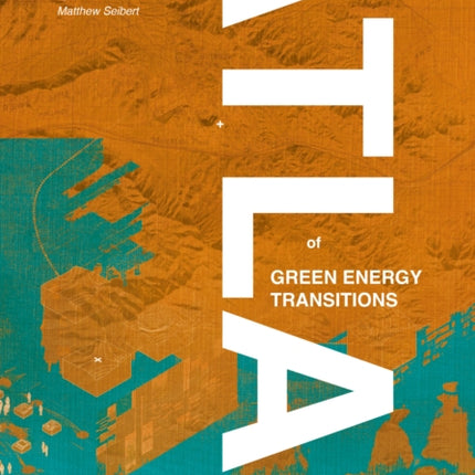 Atlas of Green Energy Transitions
