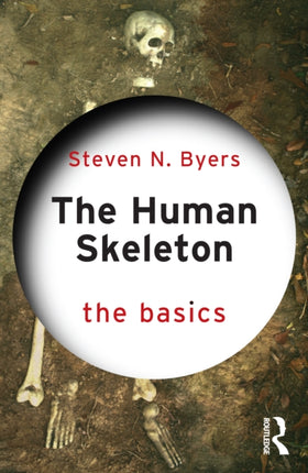 The Human Skeleton The Basics