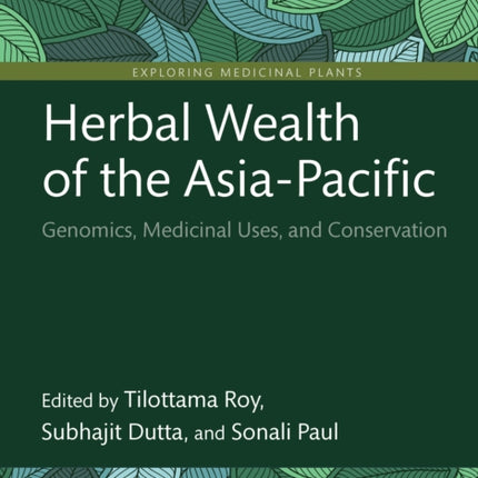 Herbal Wealth of the AsiaPacific