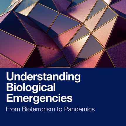 Understanding Biological Emergencies