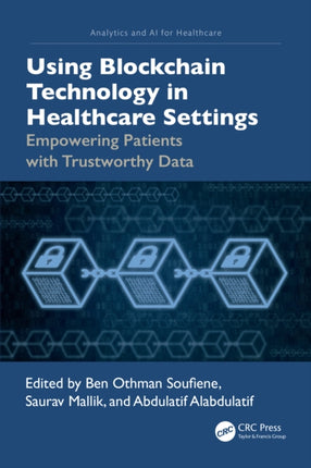 Using Blockchain Technology in Healthcare