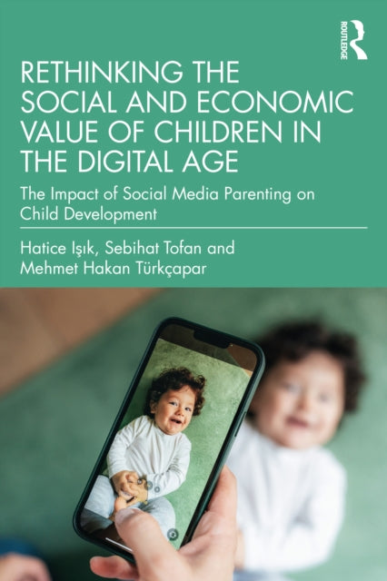 Rethinking the Social and Economic Value of Children in the Digital Age