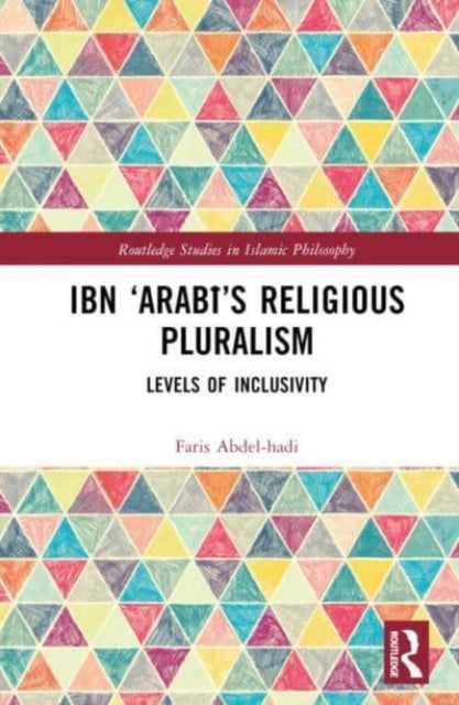 Ibn Arabis Religious Pluralism