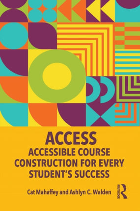ACCESS Accessible Course Construction for Every