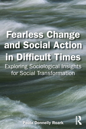 Fearless Change and Social Action in Difficult
