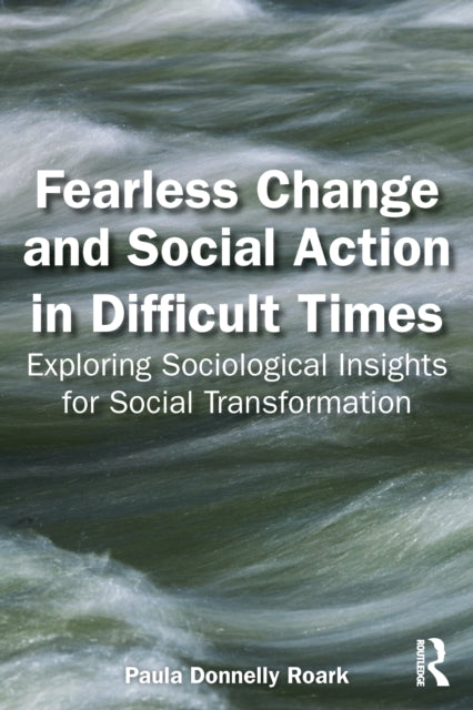 Fearless Change and Social Action in Difficult