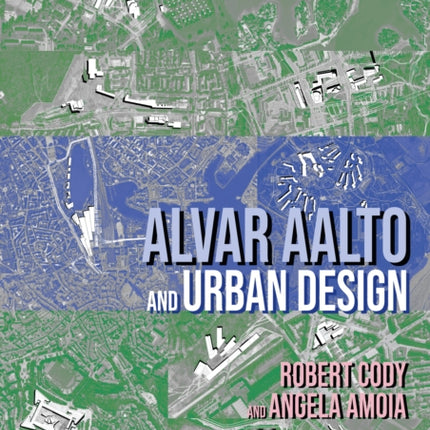 Alvar Aalto and Urban Design