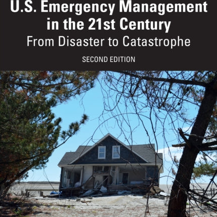 U.S. Emergency Management in the 21st Century