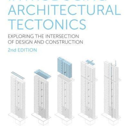 Introducing Architectural Tectonics