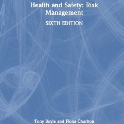 Health and Safety Risk Management