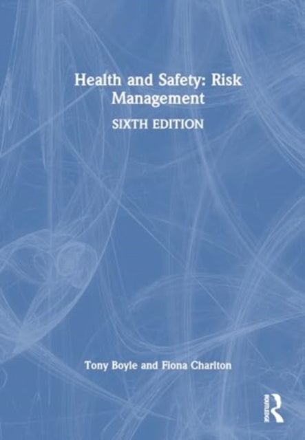 Health and Safety Risk Management