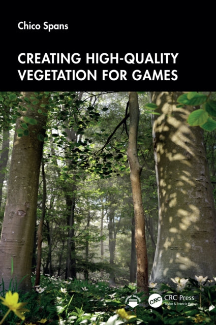 Creating HighQuality Vegetation for Games
