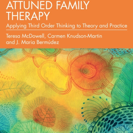 Socioculturally Attuned Family Therapy