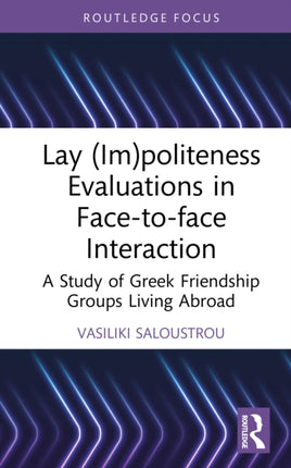 Lay Impoliteness Evaluations in Facetoface Interaction