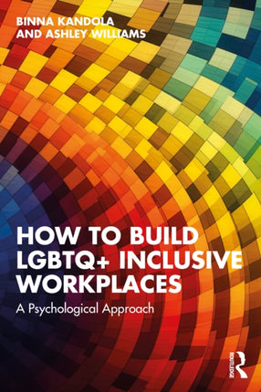How to Build LGBTQ Inclusive Workplaces