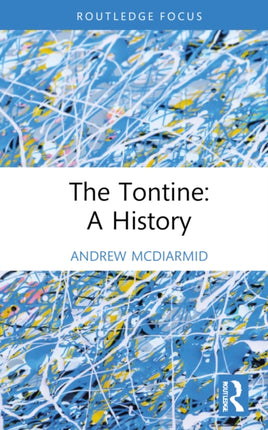 The Tontine A History