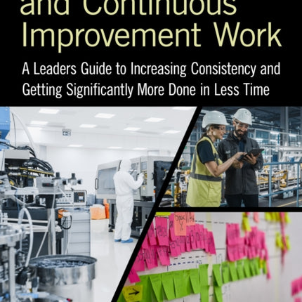 Making Lean and Continuous Improvement Work