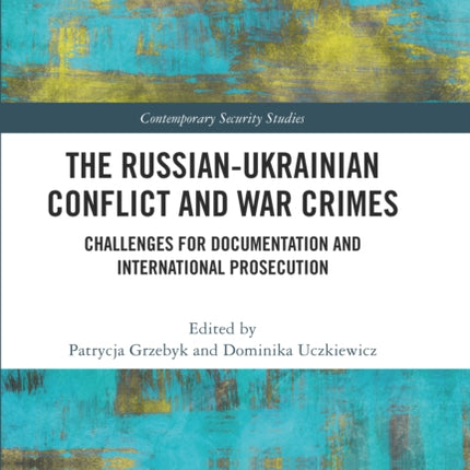 The RussianUkrainian Conflict and War Crimes